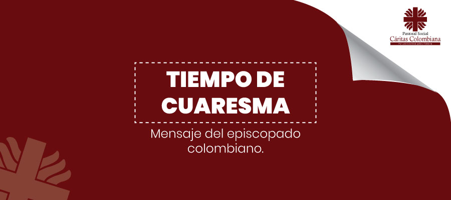 Mensaje del episcopado colombiano para el Tiempo de Cuaresma