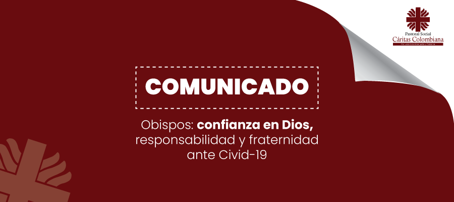 Obispos: confianza en Dios, responsabilidad y fraternidad ante Covid-19