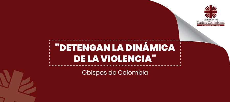 “Detengan la dinámica de la violencia”: Obispos de Colombia