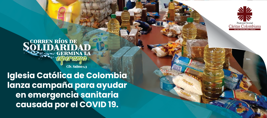 Iglesia Católica lanza campaña para ayudar en emergencia sanitaria por  Covid- 19 - Cáritas Colombiana - SNPS