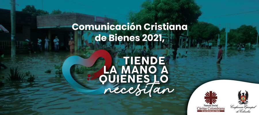 Comunicación Cristiana de Bienes 2021, una mano para quienes lo necesitan