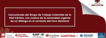 Comunicado del Grupo de Trabajo Colombia de la Red Cáritas, con motivo de la necesidad urgente de un diálogo en el contexto del Paro Nacional