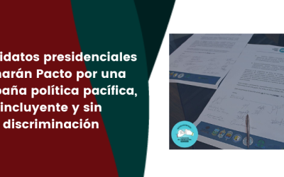 Candidatos presidenciales firmarán Pacto por una campaña política pacífica, incluyente y sin discriminación