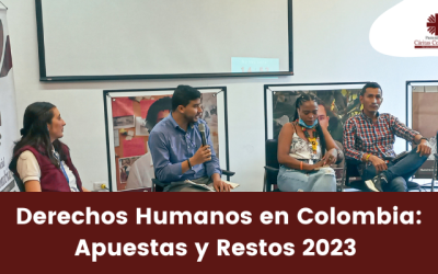 Derechos Humanos en Colombia: Apuestas y Restos 2023