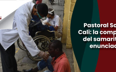 Pastoral Social Cali: la compasión del samaritano enunciada