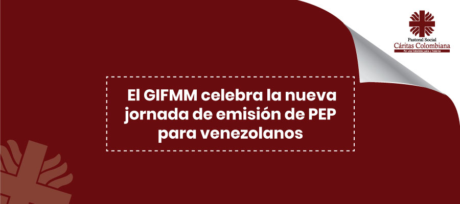 El GIFMM celebra la nueva jornada de emisión de PEP para venezolanos