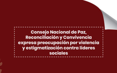 Consejo Nacional de Paz expresa preocupación por violencia y estigmatización contra líderes sociales
