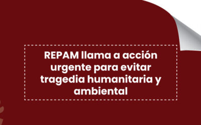 REPAM llama a acción urgente para evitar tragedia humanitaria y ambiental