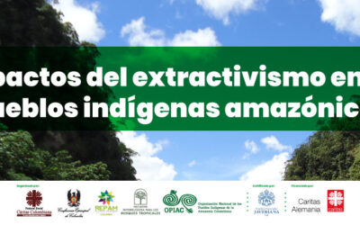 Impactos del extractivismo en los pueblos indígenas amazónicos