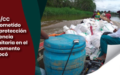 El SNPS/CC comprometido con la protección y asistencia humanitaria en el departamento del Chocó
