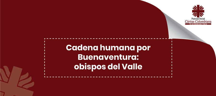 Cadena humana por Buenaventura: obispos del Valle