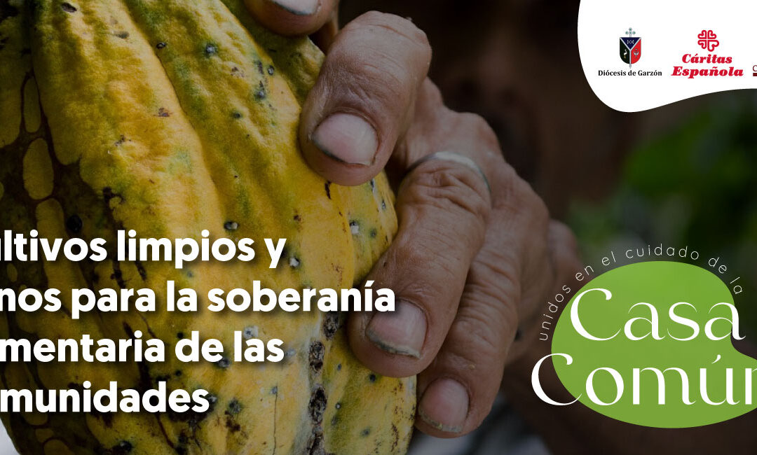 Cultivos limpios y sanos para la soberanía alimentaria de las comunidades