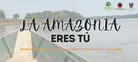 Boletín La Amazonia eres Tú