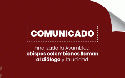 Finalizada la Asamblea, obispos colombianos llaman al diálogo y la unidad