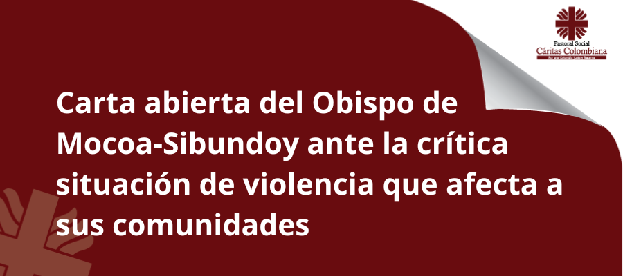 Carta abierta del Obispo de Mocoa-Sibundoy ante la crítica situación de violencia que afecta a sus comunidades