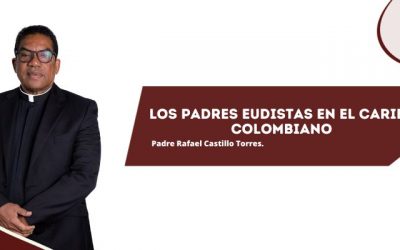Los padres Eudistas en el Caribe colombiano
