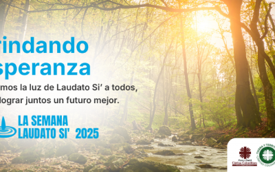 “Brindando esperanza”: Diez años de Laudato Si’ iluminando el camino hacia un futuro mejor